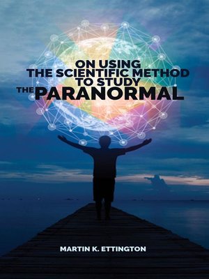cover image of On Using Scientific Method to Study the Paranormal